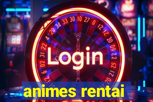 animes rentai